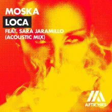 Loca (feat. Sara Jaramillo)