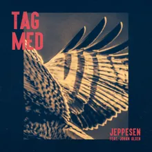 Tag Med (feat. Johan Olsen)
