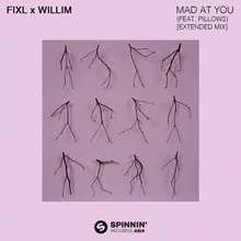 Mad At You (feat. Pillows) Extended Mix