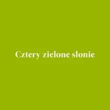 Cztery zielone słonie