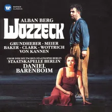 Berg: Wozzeck, Op. 7, Act I, Scene 1: "Wozzeck, Er sieht immer so verhetzt aus!" (Hauptmann, Wozzeck)