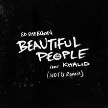 Beautiful People (feat. Khalid) NOTD Remix