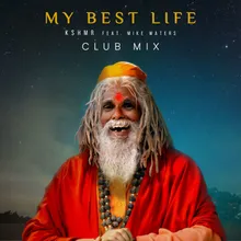 My Best Life (feat. Mike Waters) Club Mix