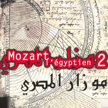 Mozart, Dagher & El Maghraby: Layla Misriya (After Mozart's Serenade No. 13, K. 525 "A Little Night Music")