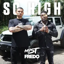 So High (feat. Fredo)