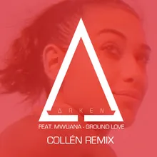Ground Love (feat. Mwuana) Collén Remix
