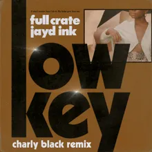 LowKey (feat. Jayd Ink) Charly Black Remix