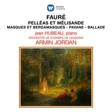 Fauré: Pelléas et Mélisande Suite, Op. 80: I. Prélude. Quasi adagio