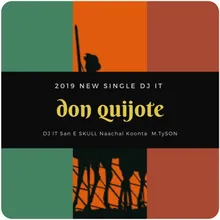 Don Quijote (feat. San E, Skull, Koonta, Naachal & M.TySON)