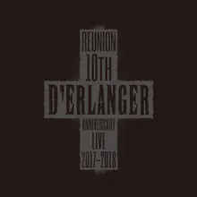 Dance with Me Live at "D'ERLANGER Reunion 10th Anniversary Final", 2018/4/22 [sun]