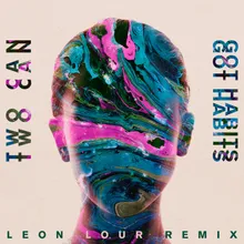 Got Habits Leon Lour Remix