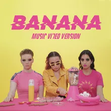 Banana Music Video Version
