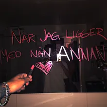 När jag ligger med nån annan