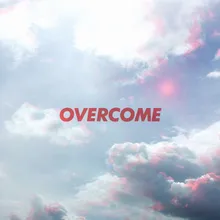 Overcome (feat. Roydo, QM & $IM$)