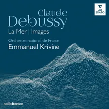 Debussy: La Mer, L. 111a: III. Dialogue du vent et de la mer