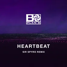 Heartbeat Sir Spyro Remix