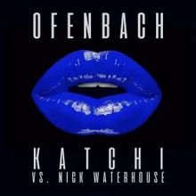 Katchi Ofenbach vs. Nick Waterhouse; SMACK Remix; feat. Gemeni