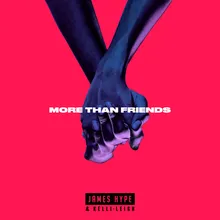 More Than Friends Illyus & Barrientos Remix