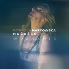 Wyznanie (feat. Leszek Możdżer) feat. Leszek Mozdzer