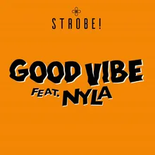 Good Vibe (feat. Nyla)