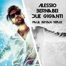 Due giganti Paul Bryan Remix