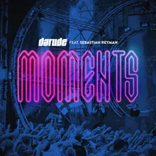 Moments (feat. Sebastian Reyman) Trance Edit