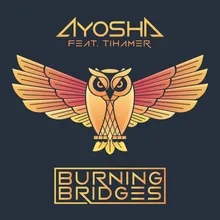 Burning Bridges (feat. Tihamer) Club Edit