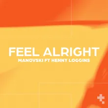Feel Alright (feat. Henny Loggins)