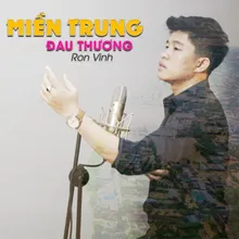 Miền Trung Đau Thương