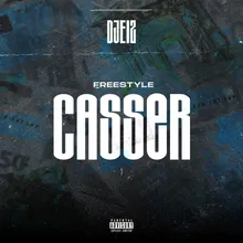 Casser (Freestyle)
