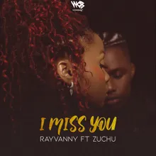 I Miss You (feat. Zuchu)