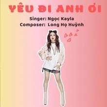 Yêu Đi Anh Ơi Beat