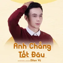 Anh Chẳng Tốt Đâu Beat