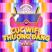 Cục Wifi Thượng Đẳng (Remix Version)