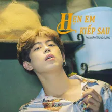 Hẹn Em Kiếp Sau Beat Version