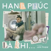 Hạnh Phúc Là Khi...