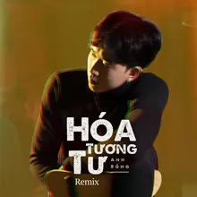 Hóa Tương Tư Remix