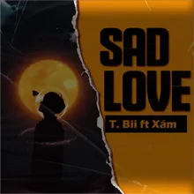 SAD LOVE (feat. Xám)