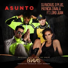 Asunto (feat. Lord Juan) From the Series "Bravas"