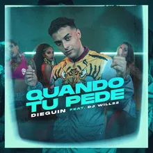 Quando tu pede (feat. DJ Will 22)