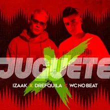 Juguete (feat. DrefQuila & WC no Beat)