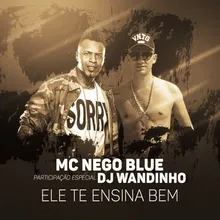 Ele te ensina bem (Participação especial DJ Wandinho)