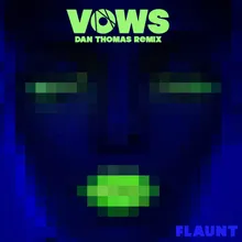 Vows Dan Thomas Remix