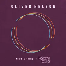 Ain't A Thing (feat. Kaleem Taylor)