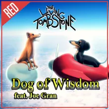 Dog of Wisdom (feat. Joe Gran) [Red Version]