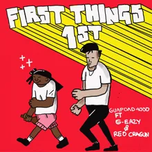 First Things First (feat. G-Eazy and Reo Cragun)