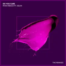 Do You Care (feat. Iselin) Denney Remix