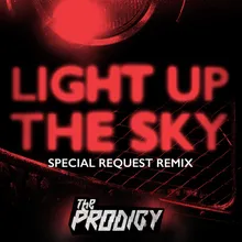 Light Up the Sky Special Request Remix / Edit