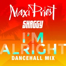 I'm Alright (feat. Shaggy) Dancehall Mix