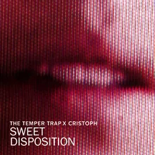 Sweet Disposition Cristoph Remix